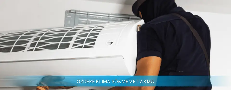 Özdere İlçemi Arçelik Klima Sökme ve Takma